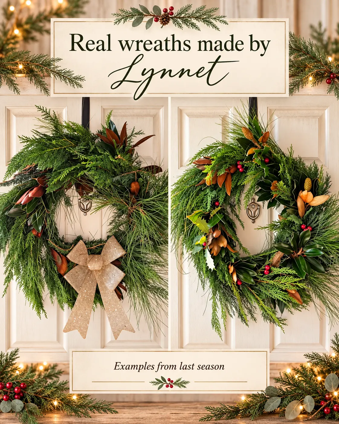 Real wreaths made by Lynnet, examples from last season